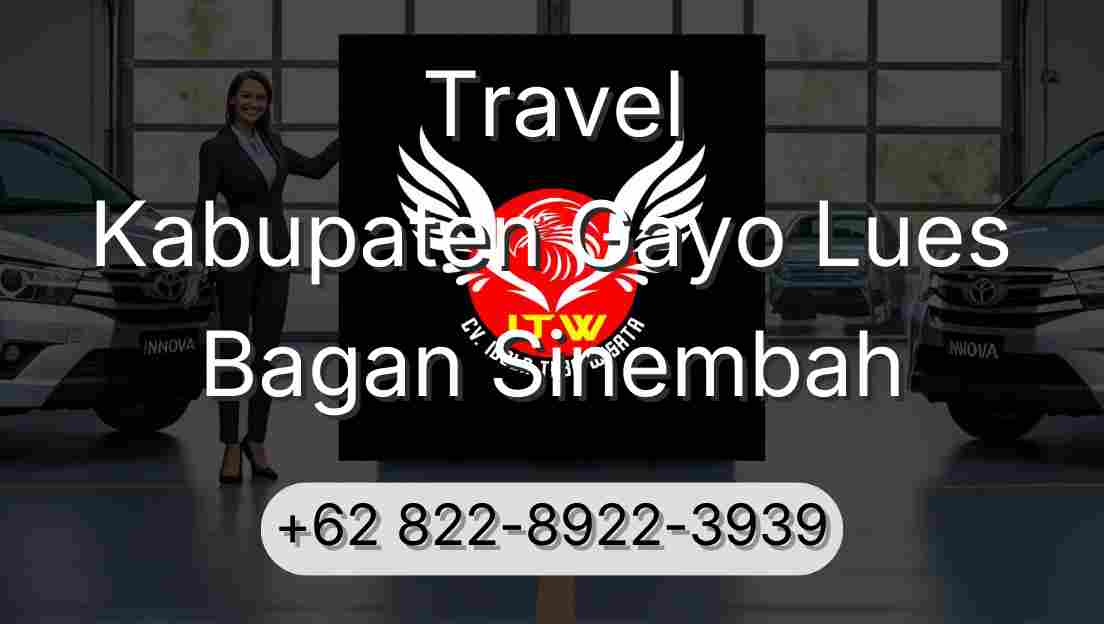 Travel Kabupaten Gayo Lues Bagan Sinembah