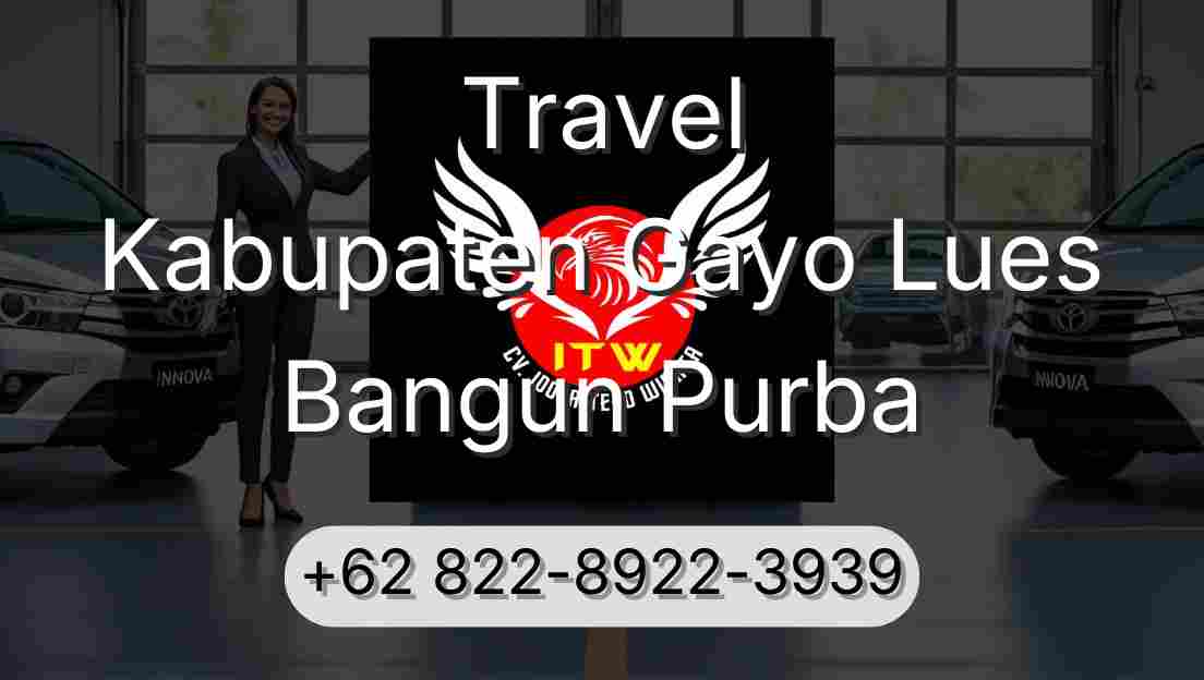 Travel Kabupaten Gayo Lues Bangun Purba