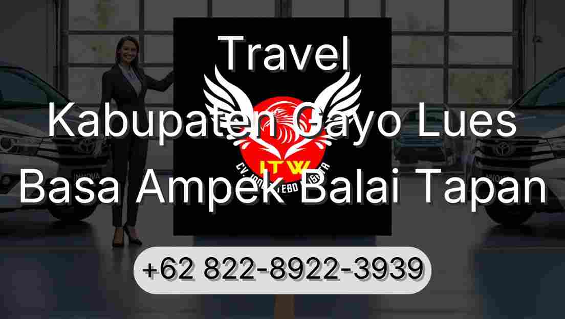 Travel Kabupaten Gayo Lues Basa Ampek Balai Tapan