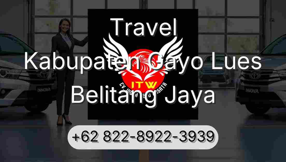 Travel Kabupaten Gayo Lues Belitang Jaya