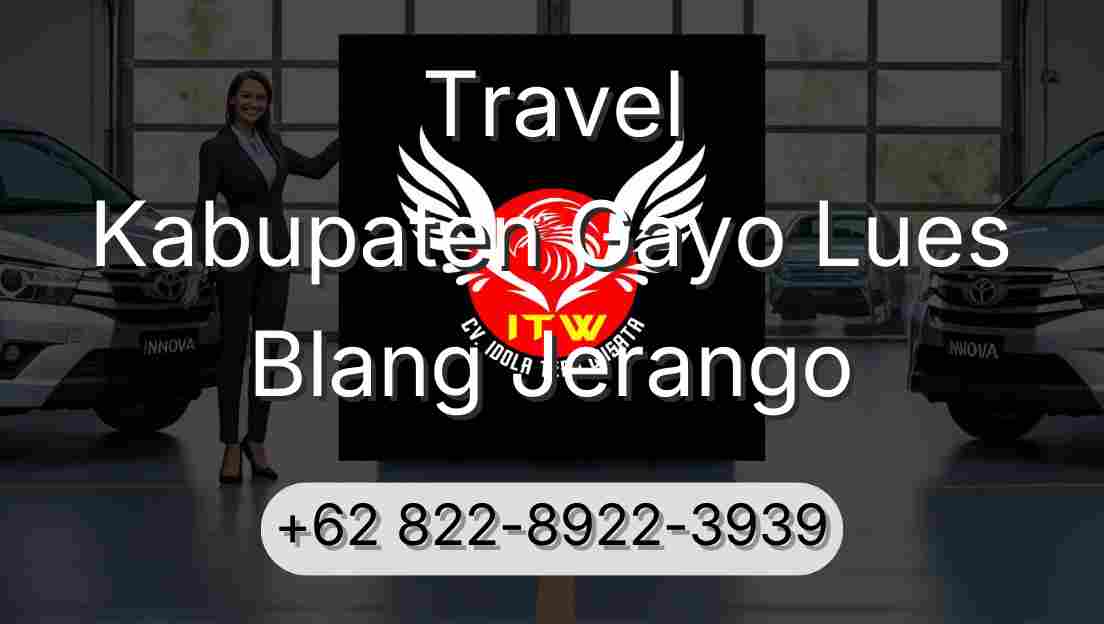 Travel Kabupaten Gayo Lues Blang Jerango