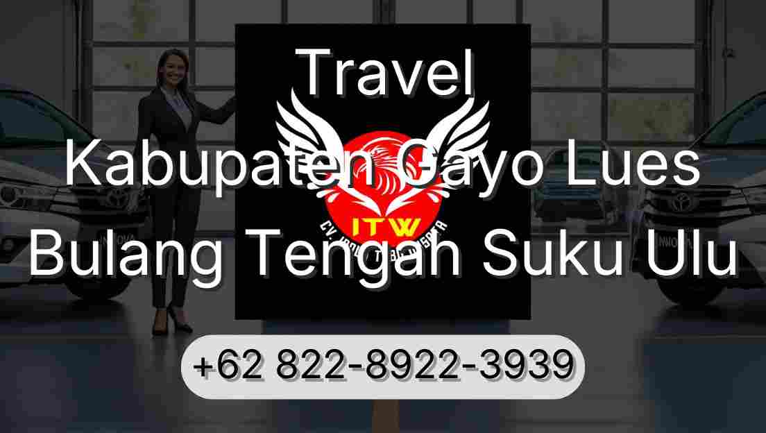Travel Kabupaten Gayo Lues Bulang Tengah Suku Ulu