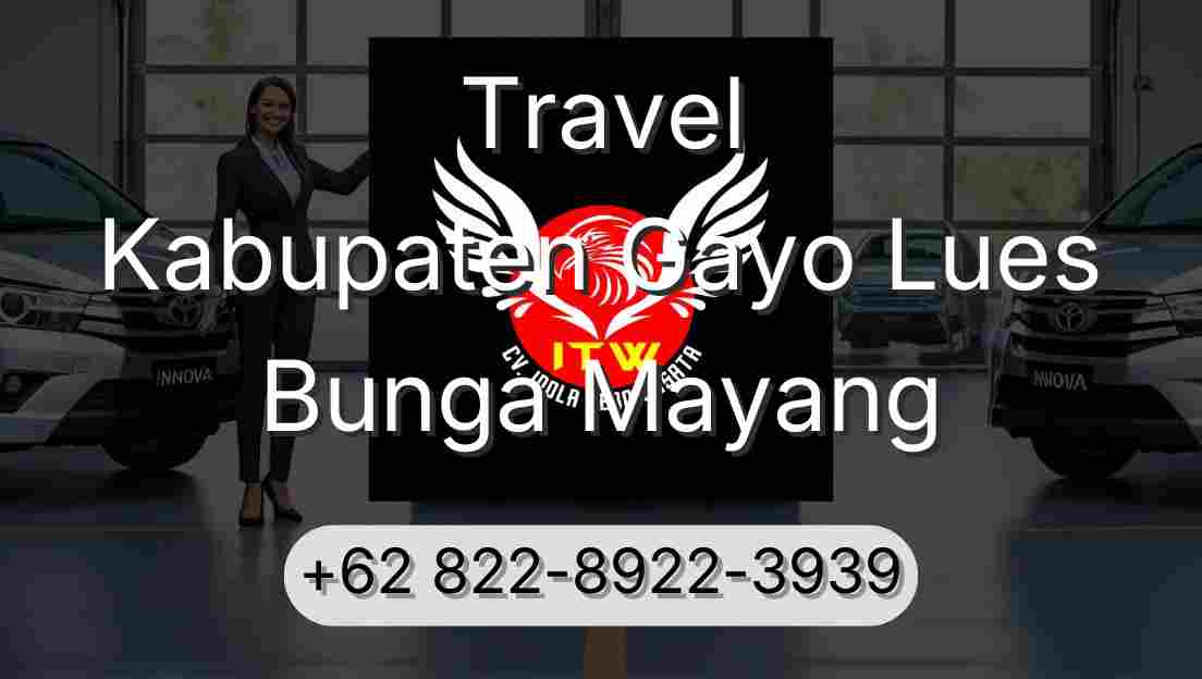 Travel Kabupaten Gayo Lues Bunga Mayang