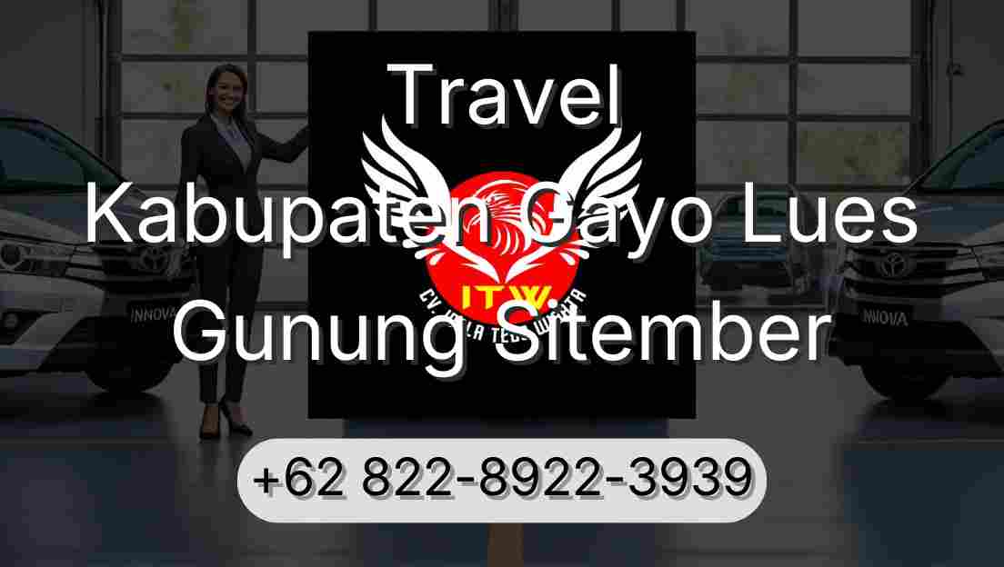 Travel Kabupaten Gayo Lues Gunung Sitember