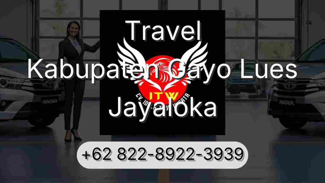 Travel Kabupaten Gayo Lues Jayaloka