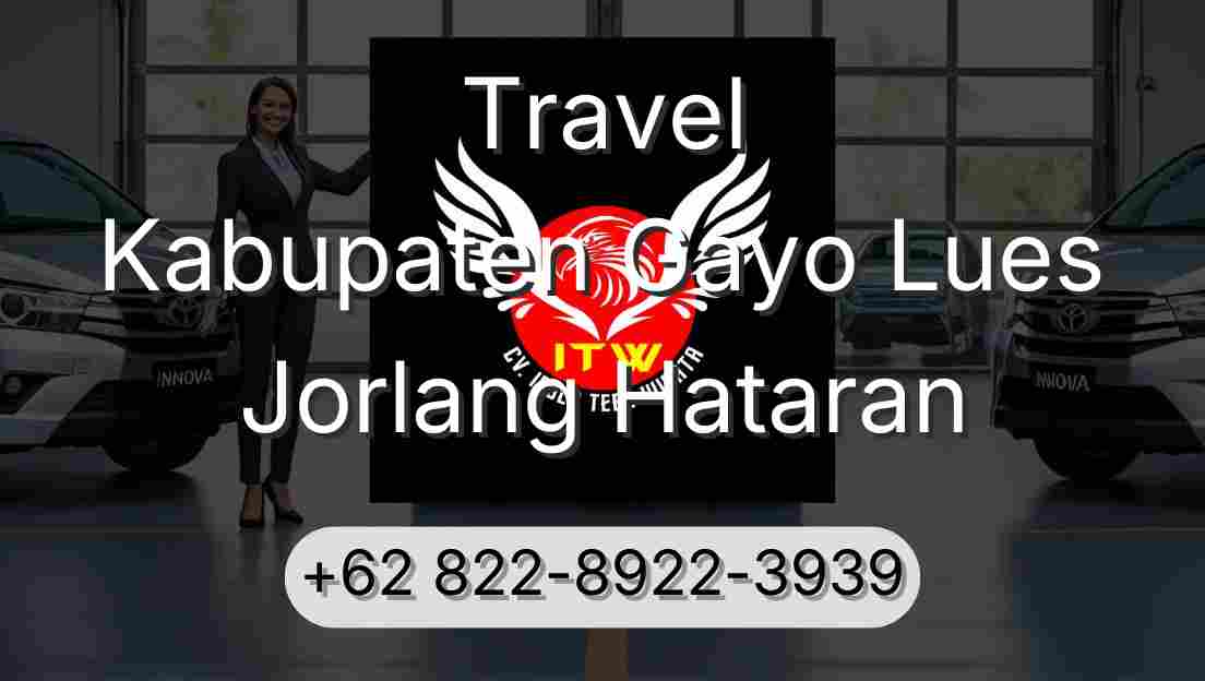 Travel Kabupaten Gayo Lues Jorlang Hataran