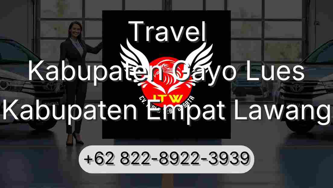 Travel Kabupaten Gayo Lues Kabupaten Empat Lawang