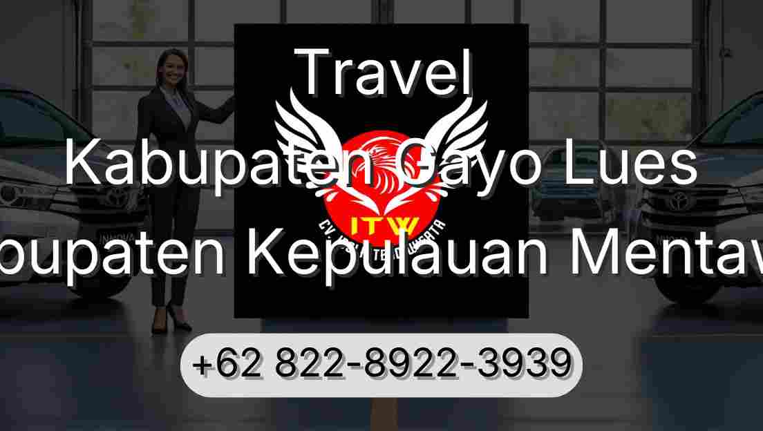 Travel Kabupaten Gayo Lues Kabupaten Kepulauan Mentawai