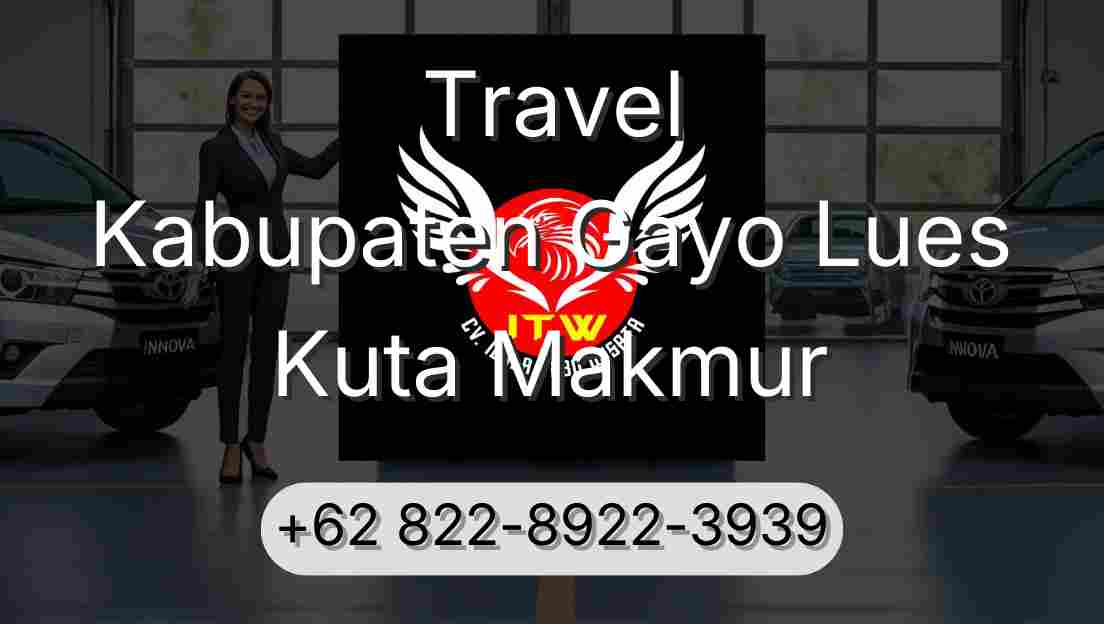 Travel Kabupaten Gayo Lues Kuta Makmur