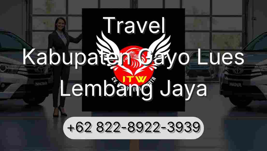 Travel Kabupaten Gayo Lues Lembang Jaya
