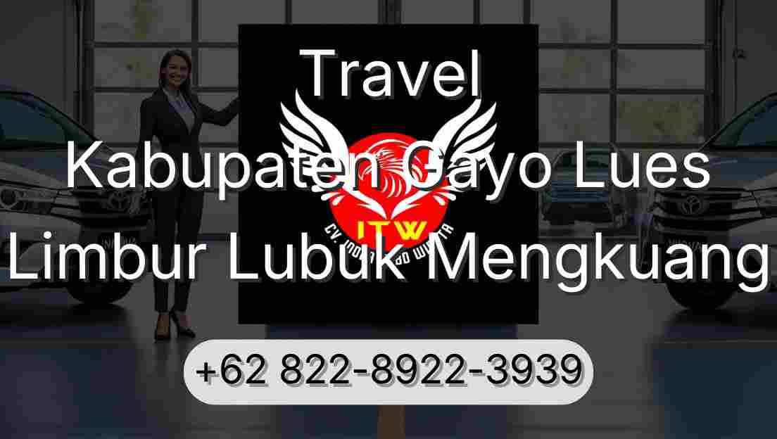 Travel Kabupaten Gayo Lues Limbur Lubuk Mengkuang