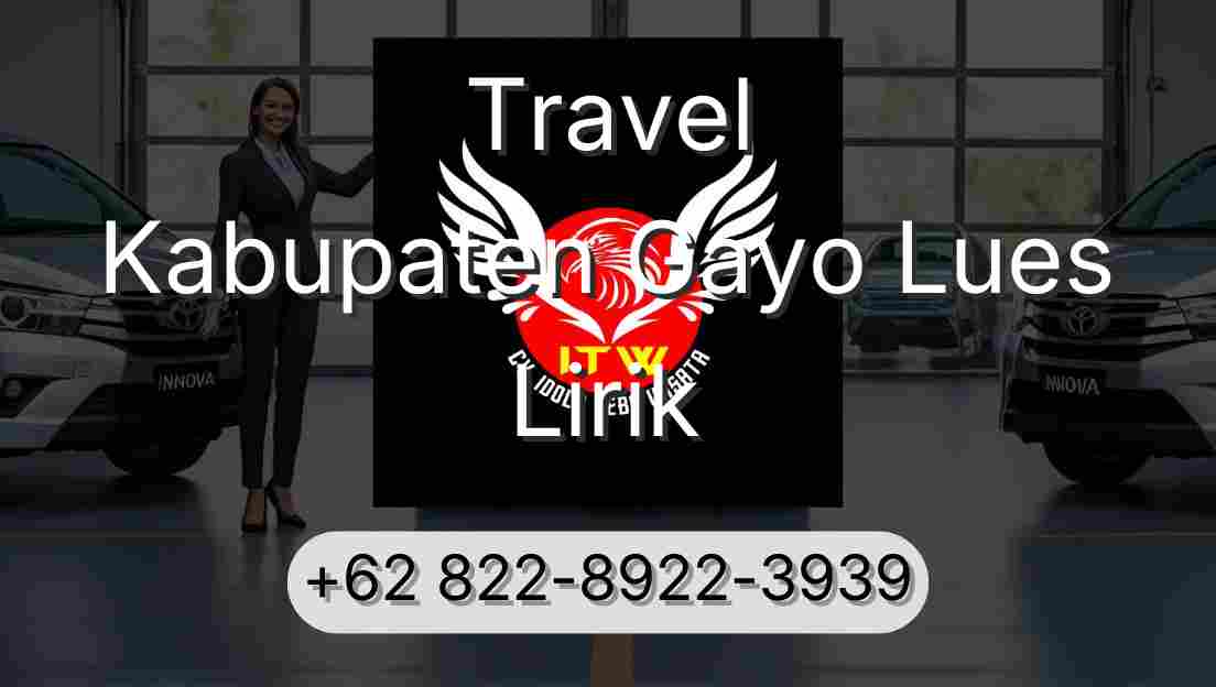 Travel Kabupaten Gayo Lues Lirik