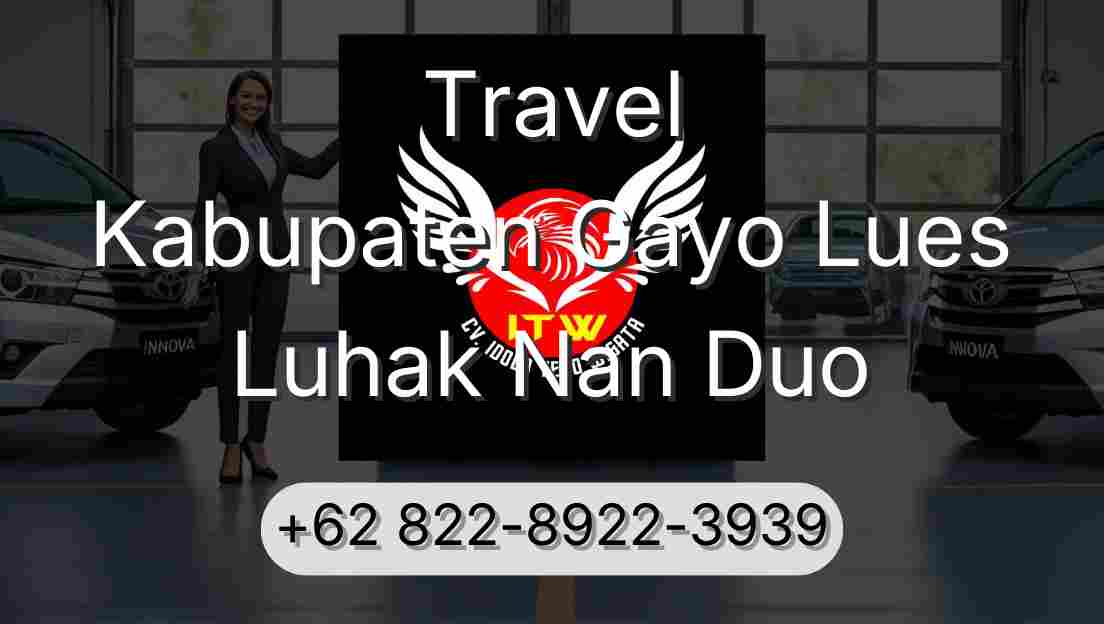 Travel Kabupaten Gayo Lues Luhak Nan Duo