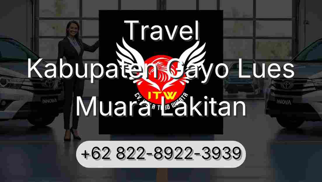 Travel Kabupaten Gayo Lues Muara Lakitan