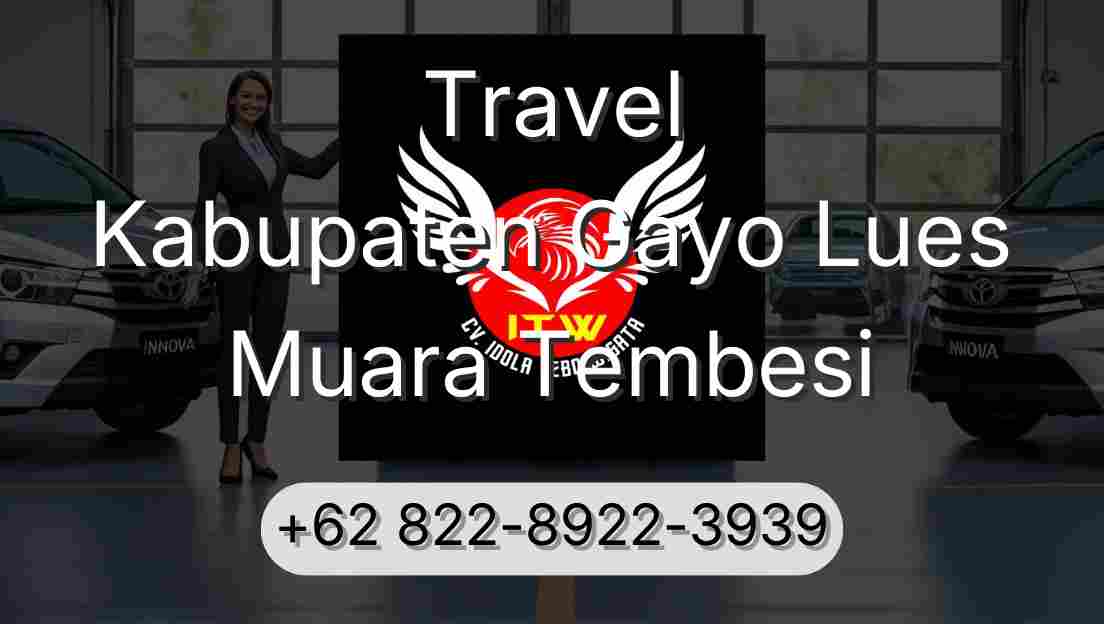 Travel Kabupaten Gayo Lues Muara Tembesi