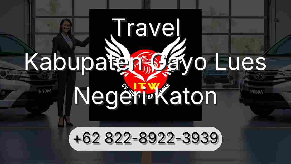 Travel Kabupaten Gayo Lues Negeri Katon