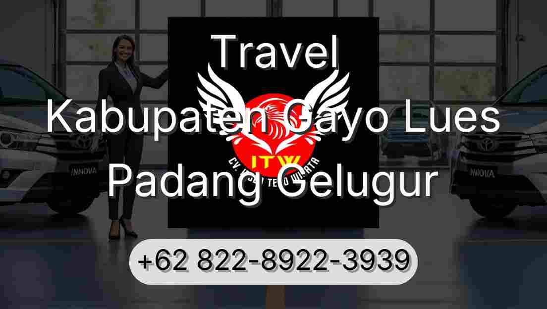 Travel Kabupaten Gayo Lues Padang Gelugur