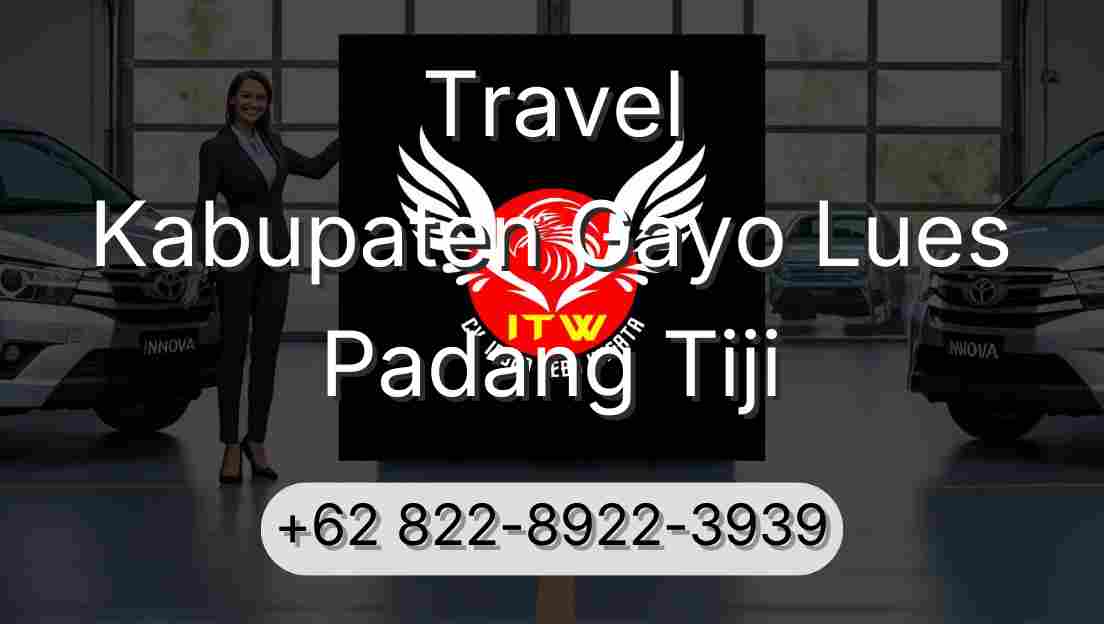 Travel Kabupaten Gayo Lues Padang Tiji