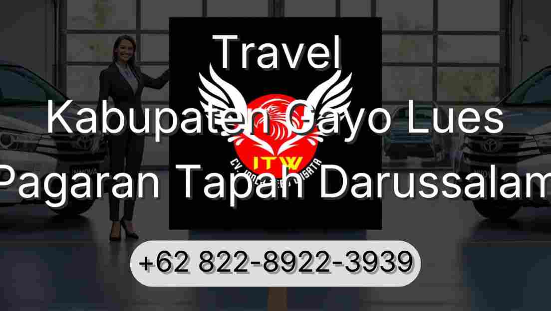 Travel Kabupaten Gayo Lues Pagaran Tapah Darussalam