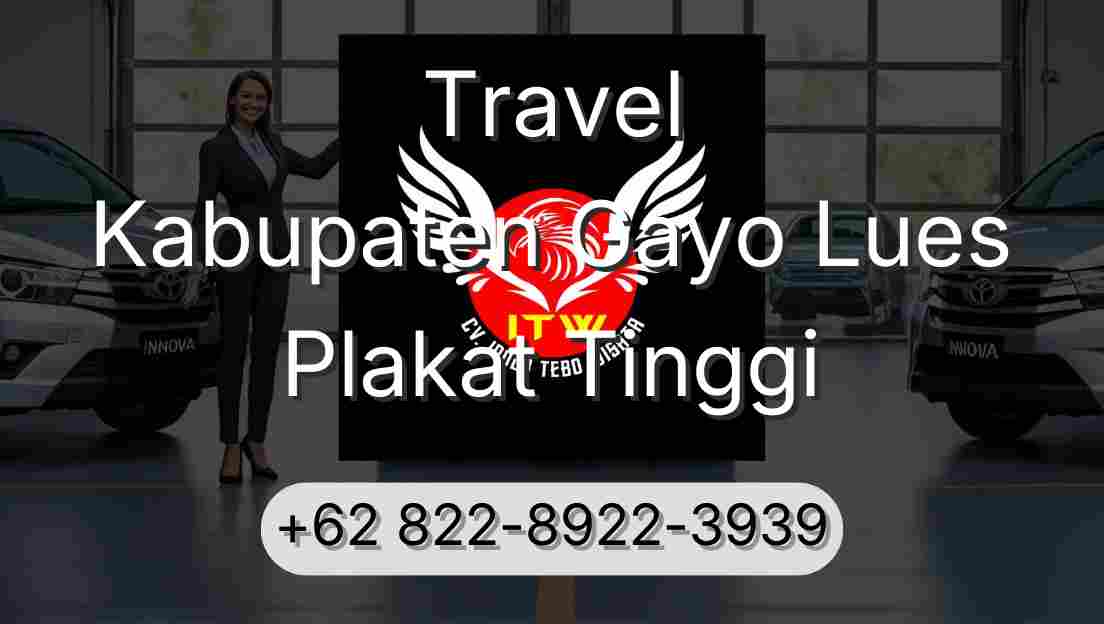 Travel Kabupaten Gayo Lues Plakat Tinggi