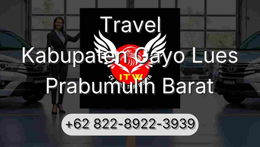 Travel Kabupaten Gayo Lues Prabumulih Barat