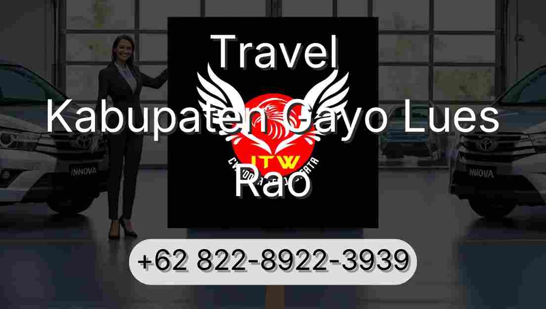 Travel Kabupaten Gayo Lues Rao