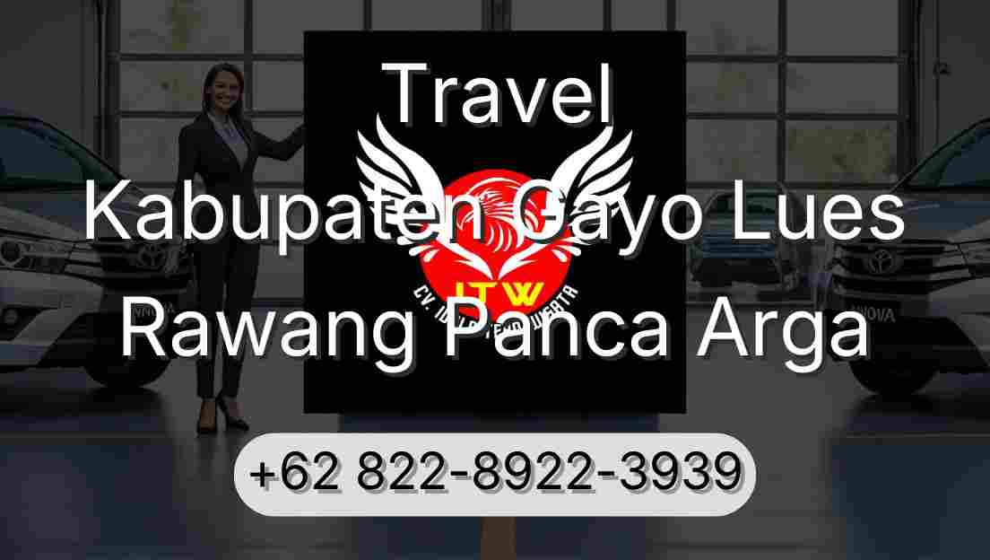 Travel Kabupaten Gayo Lues Rawang Panca Arga