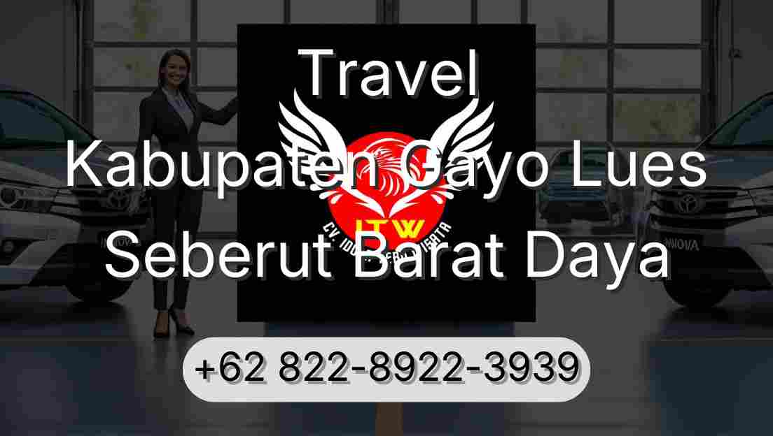 Travel Kabupaten Gayo Lues Seberut Barat Daya