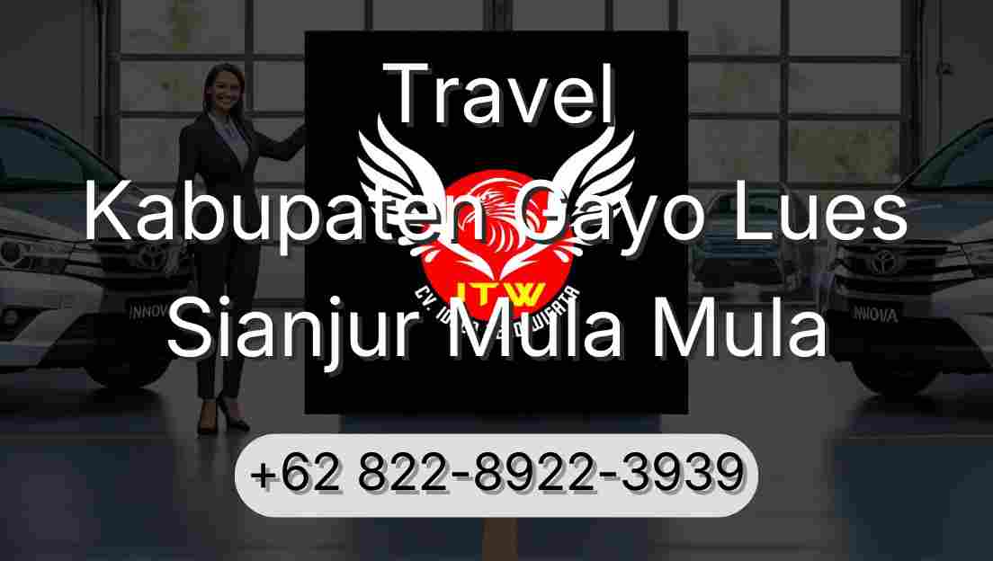 Travel Kabupaten Gayo Lues Sianjur Mula Mula