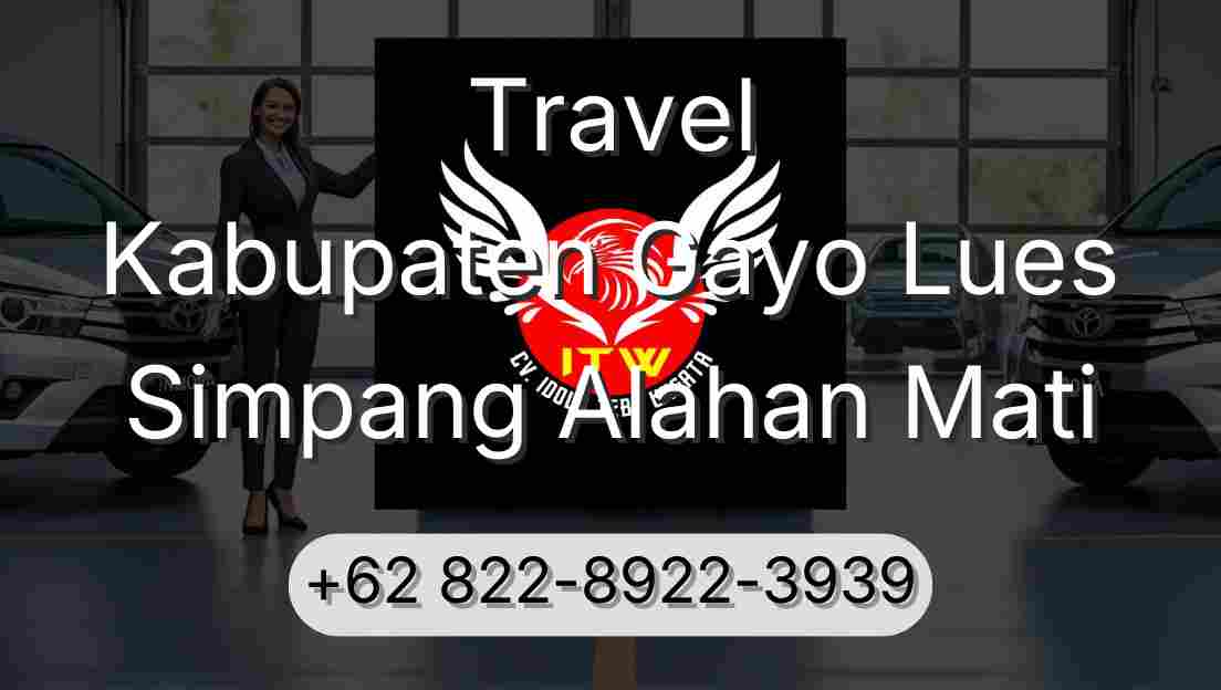 Travel Kabupaten Gayo Lues Simpang Alahan Mati