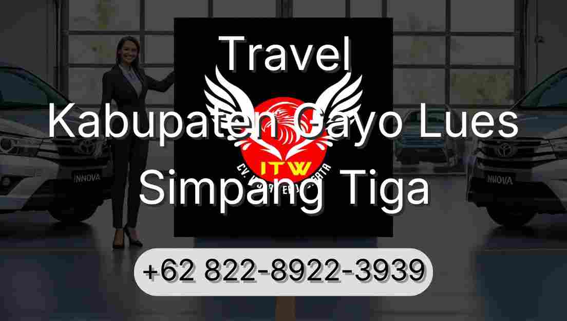 Travel Kabupaten Gayo Lues Simpang Tiga