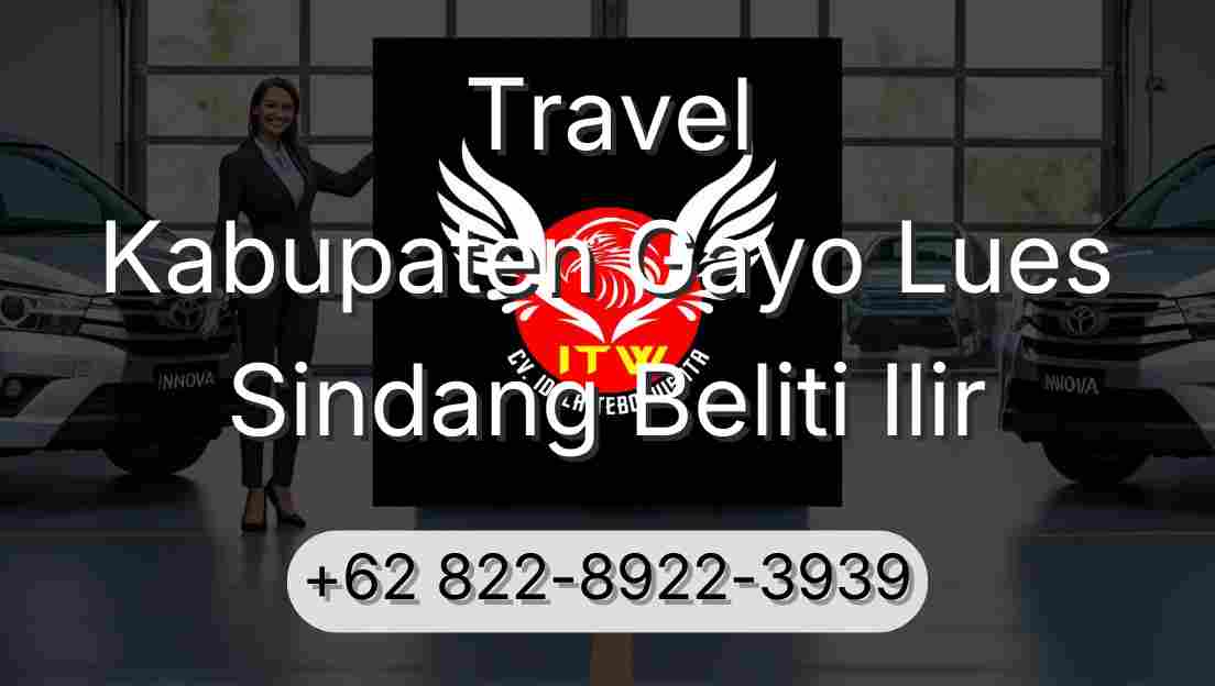 Travel Kabupaten Gayo Lues Sindang Beliti Ilir