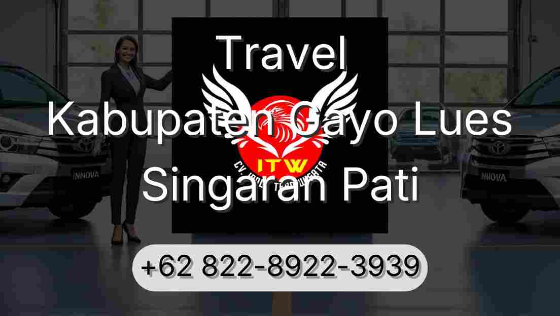Travel Kabupaten Gayo Lues Singaran Pati