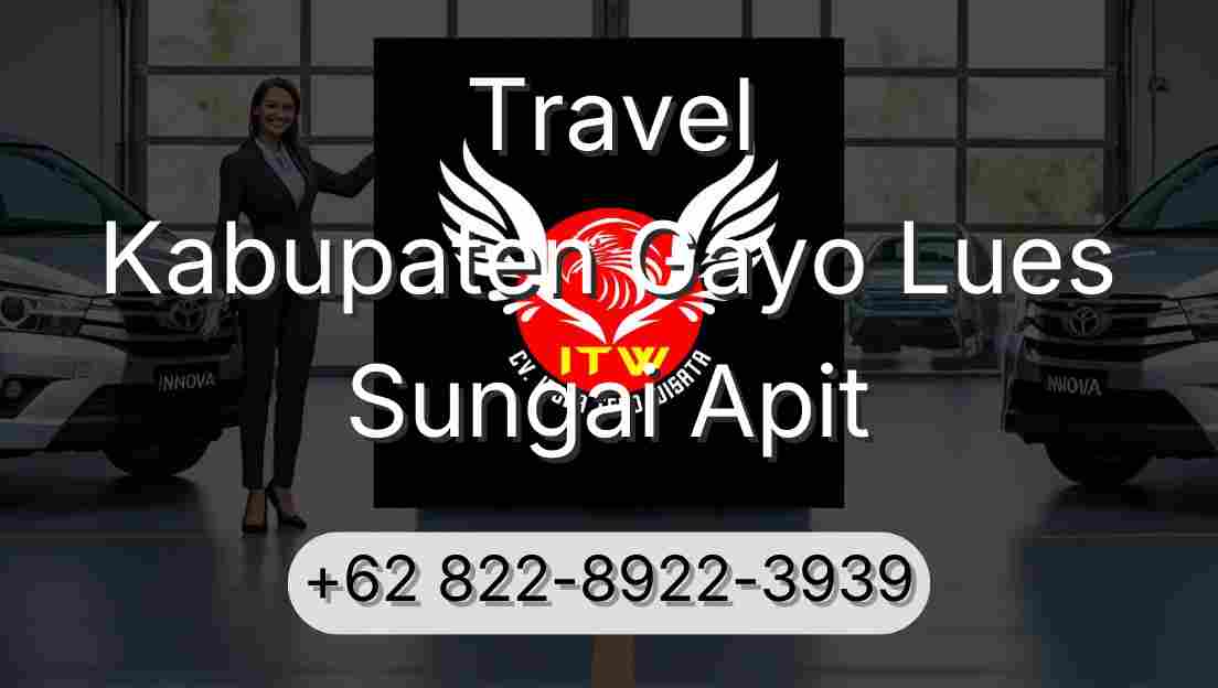 Travel Kabupaten Gayo Lues Sungai Apit