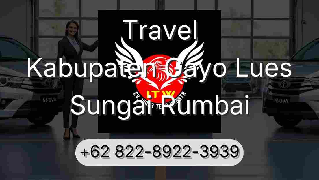 Travel Kabupaten Gayo Lues Sungai Rumbai