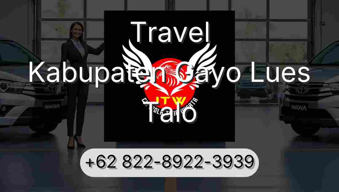 Travel Kabupaten Gayo Lues Talo