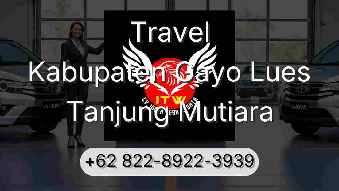 Travel Kabupaten Gayo Lues Tanjung Mutiara