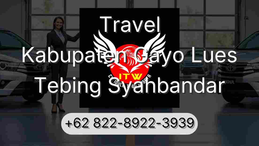 Travel Kabupaten Gayo Lues Tebing Syahbandar