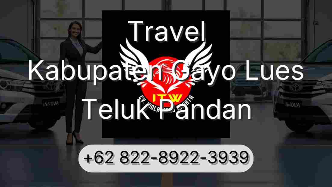 Travel Kabupaten Gayo Lues Teluk Pandan