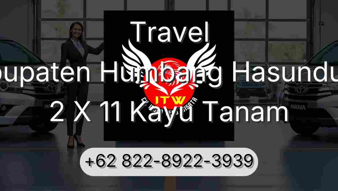 Travel Kabupaten Humbang Hasundutan 2 X 11 Kayu Tanam
