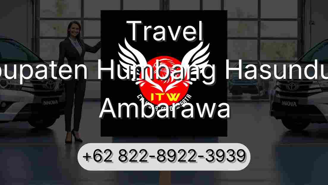 Travel Kabupaten Humbang Hasundutan Ambarawa