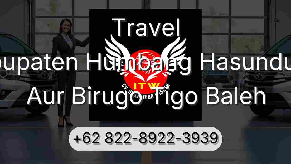 Travel Kabupaten Humbang Hasundutan Aur Birugo Tigo Baleh