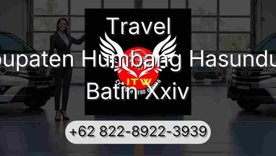 Travel Kabupaten Humbang Hasundutan Batin Xxiv