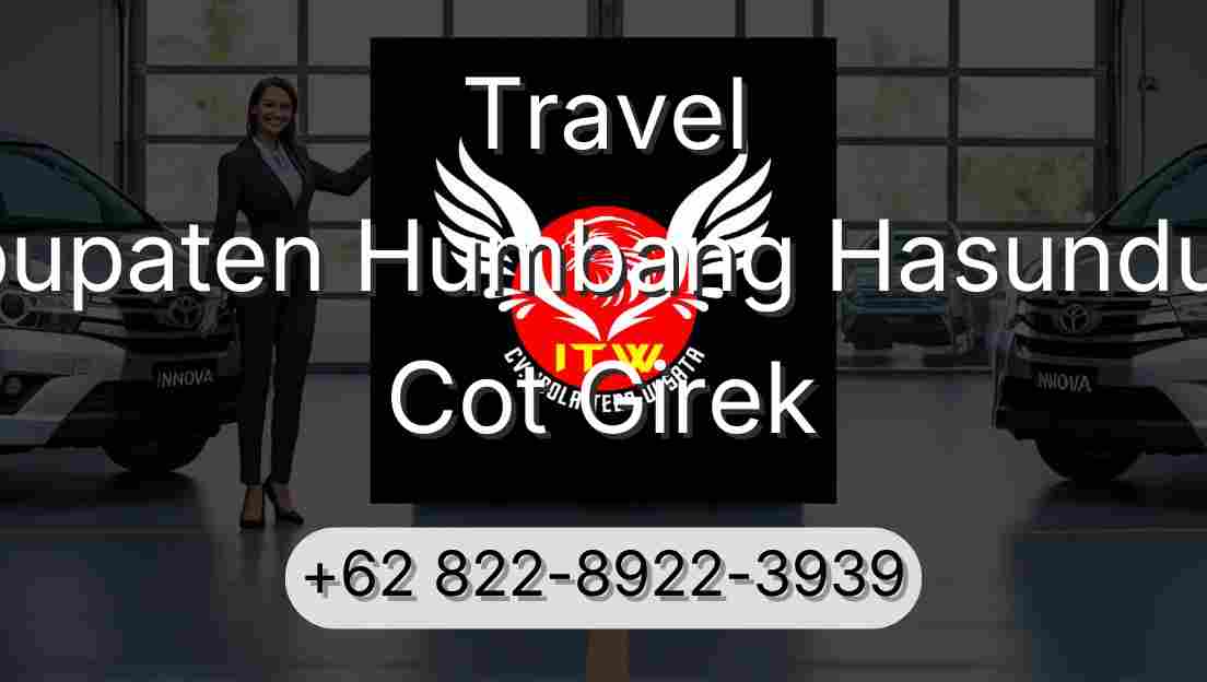 Travel Kabupaten Humbang Hasundutan Cot Girek