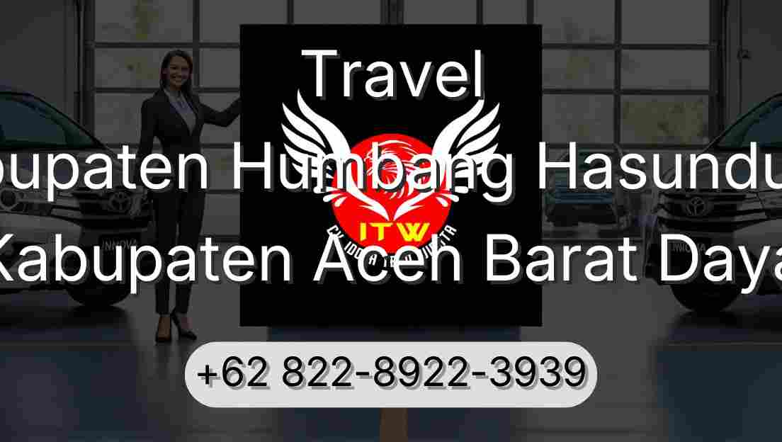 Travel Kabupaten Humbang Hasundutan Kabupaten Aceh Barat Daya