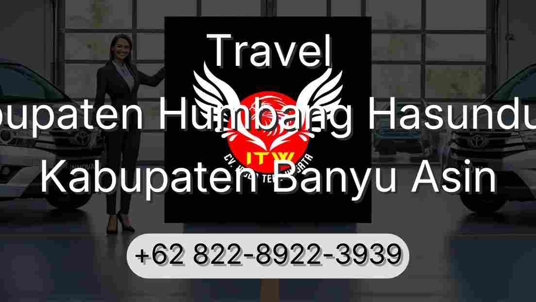 Travel Kabupaten Humbang Hasundutan Kabupaten Banyu Asin