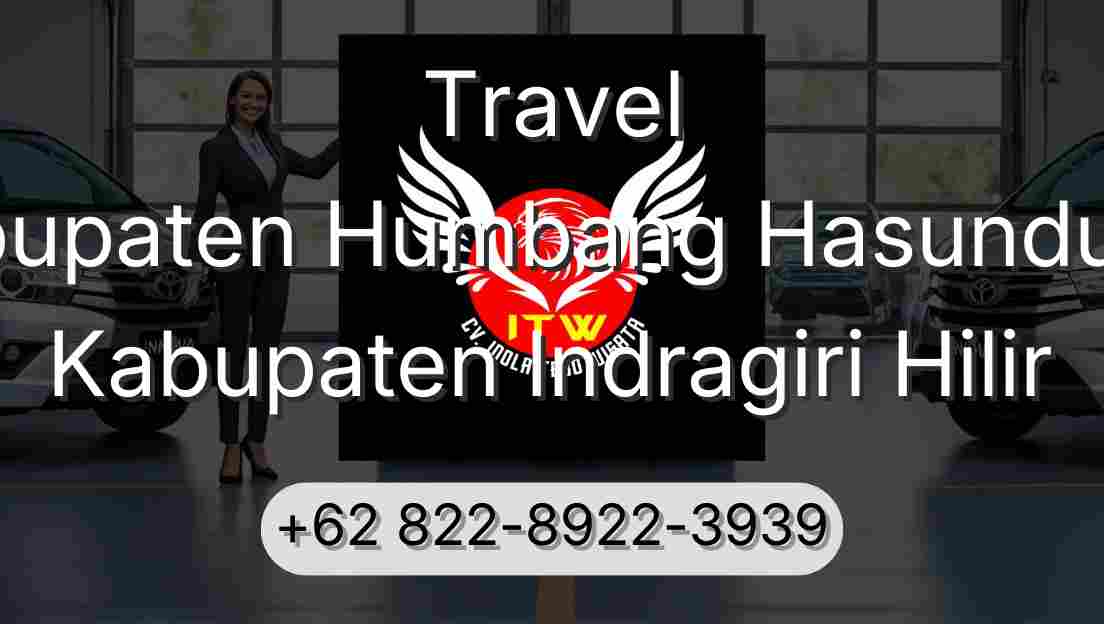Travel Kabupaten Humbang Hasundutan Kabupaten Indragiri Hilir