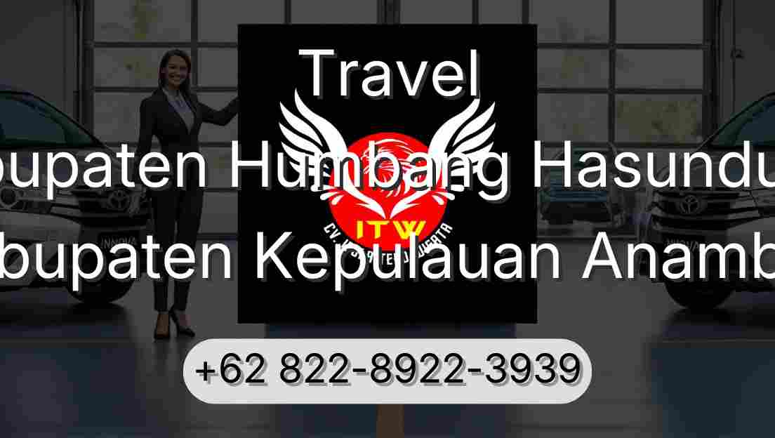 Travel Kabupaten Humbang Hasundutan Kabupaten Kepulauan Anambas