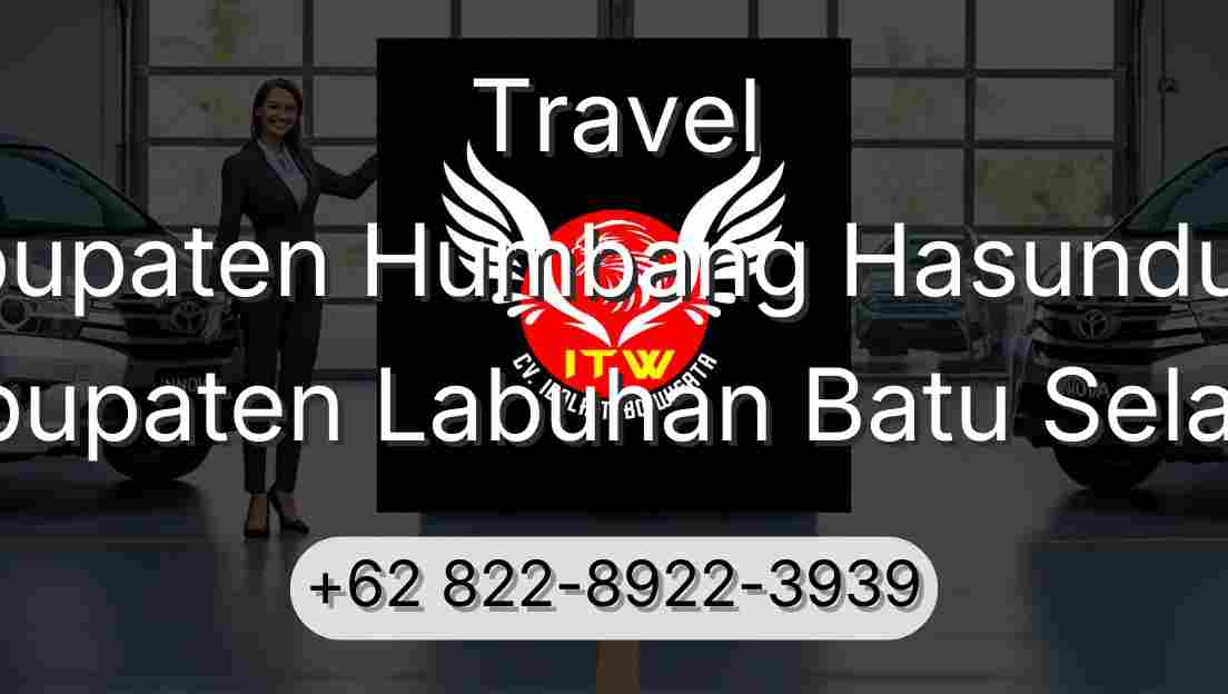 Travel Kabupaten Humbang Hasundutan Kabupaten Labuhan Batu Selatan
