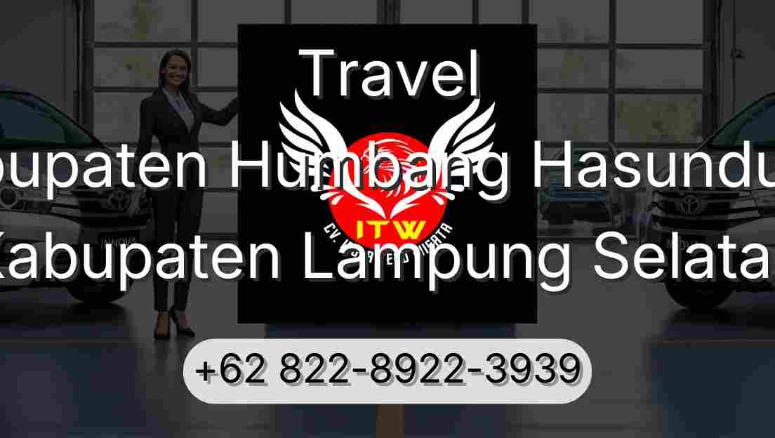 Travel Kabupaten Humbang Hasundutan Kabupaten Lampung Selatan